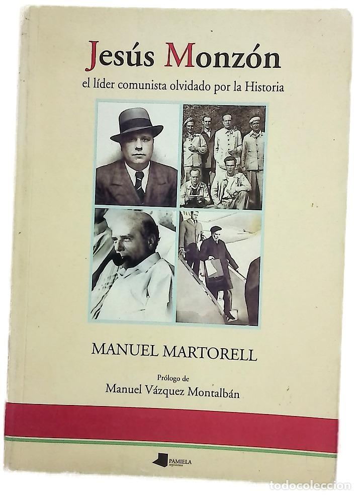 Libros: Jes&uacute;s Monz&oacute;n el l&iacute;der comunista olvidado por la historia