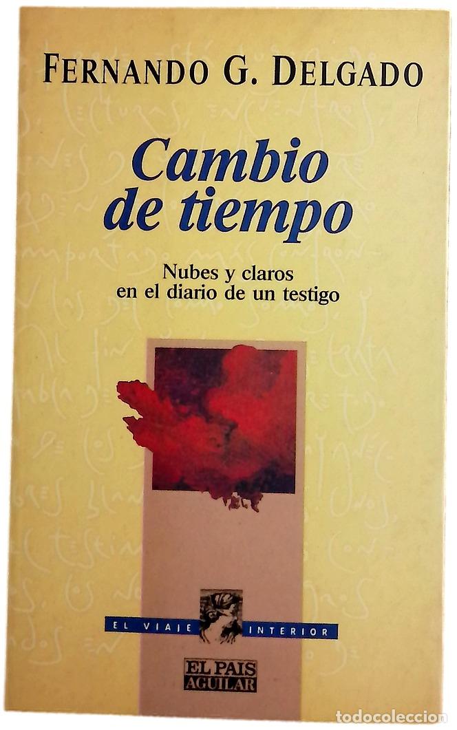 Libros: Cambio de tiempo nubes y claros en el diario de un testigo