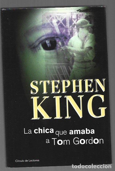 Livros em segunda m&atilde;o: CHICA QUE AMABA A TOM GORDON - LA - KING, STEPHEN