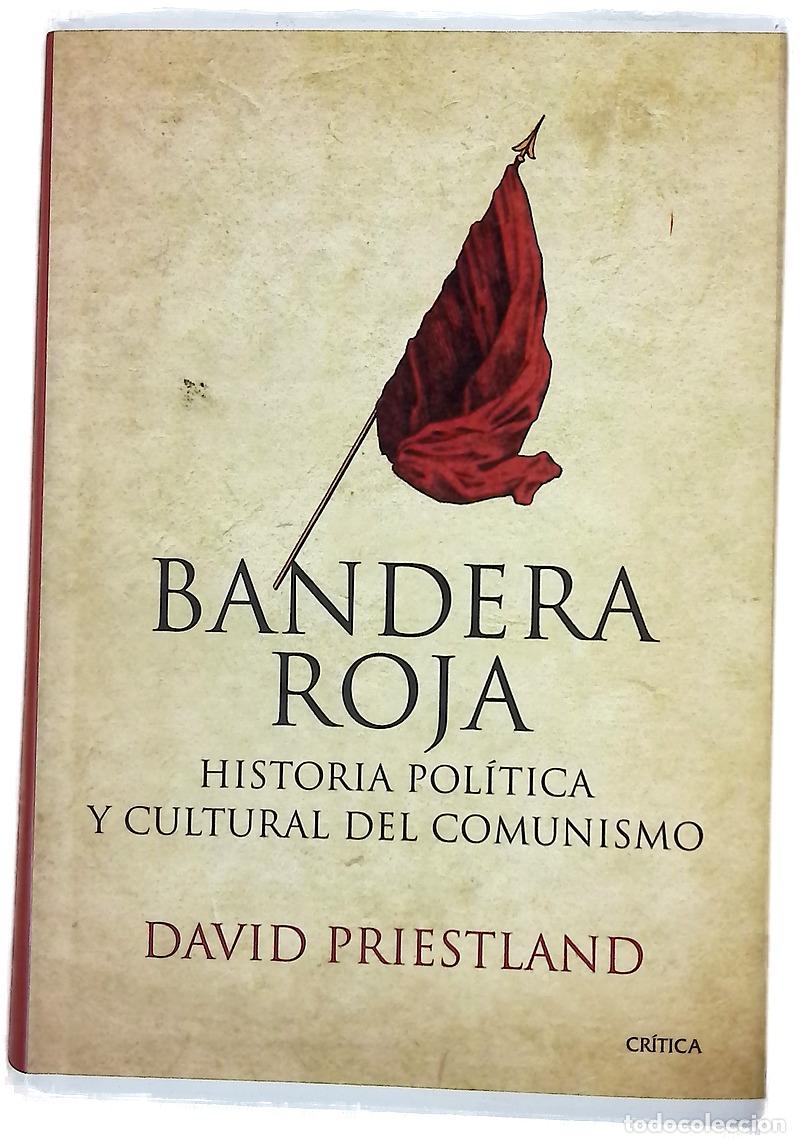 Libros: Bandera roja historia pol&iacute;tica y cultural del comunismo