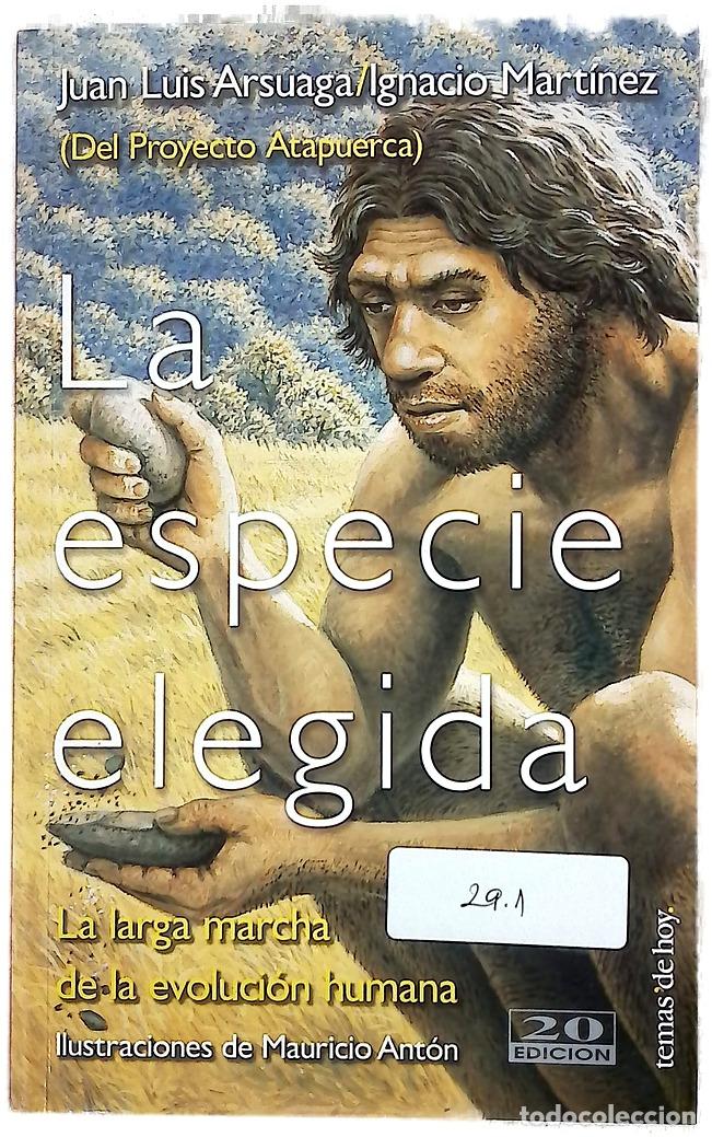 Libros: La especie elegida la larga marcha de la evoluci&oacute;n humana