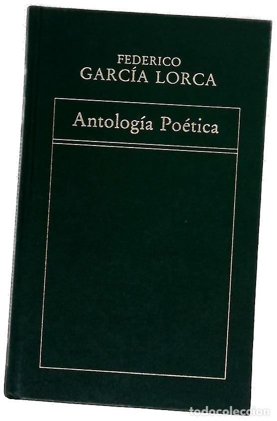 Libros: Antolog&iacute;a po&eacute;tica - Garc&iacute;a Lorca, Federico