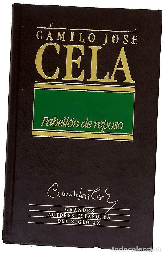 Libros: Pabell&oacute;n de reposo - Cela, Camilo Jos&eacute;