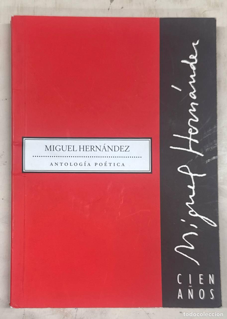 Libros: ANTOLOGIA POETICA - MIGUEL HERNANDEZ