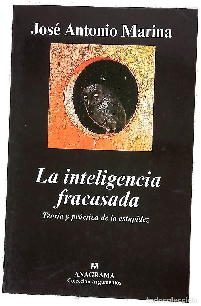 Libros: La inteligencia fracasada teor&iacute;a y pr&aacute;ctica de la estupidez