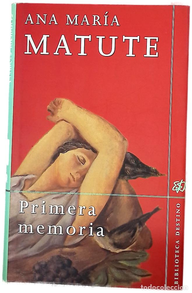 Libros: Primera memoria - Matute, Ana Mar&iacute;a
