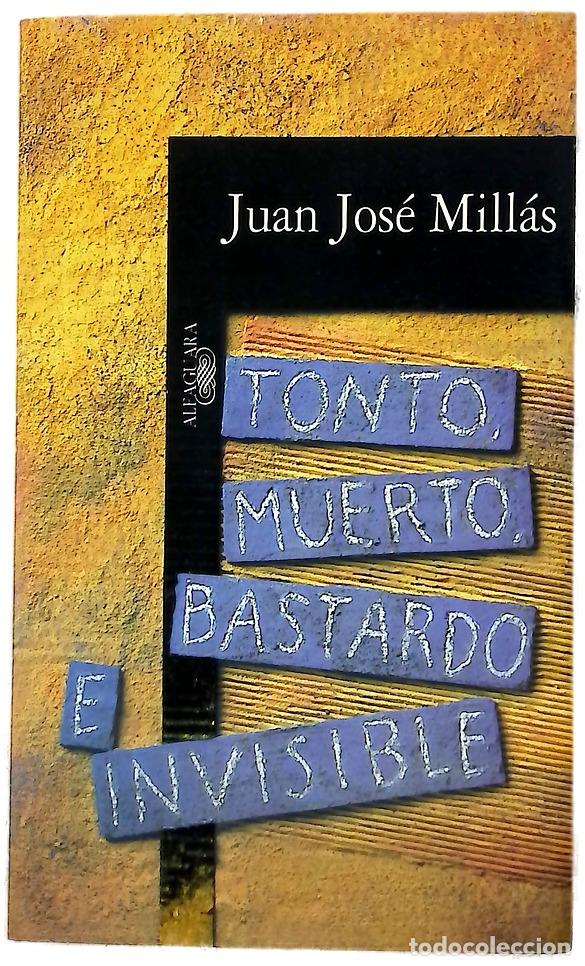 Libros: Tonto, muerto, bastardo e invisible