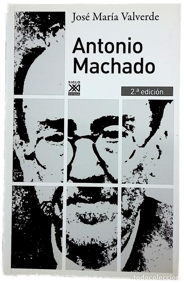 Libros: Antonio Machado - Valverde, Jos&eacute; Mar&iacute;a