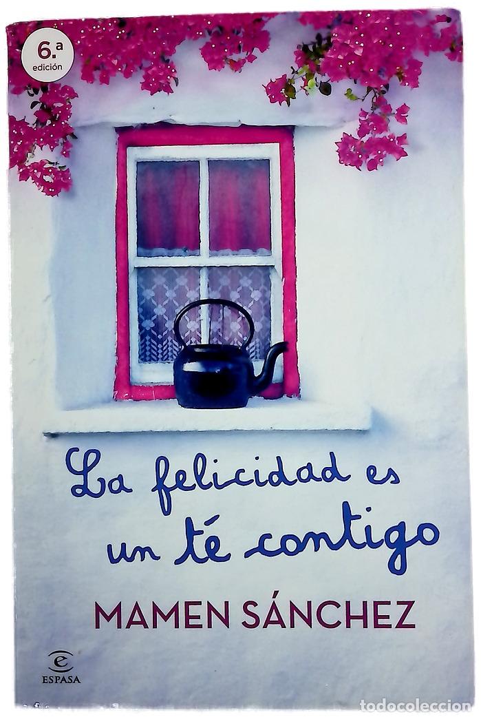 Libros: La felicidad es un t&eacute; contigo