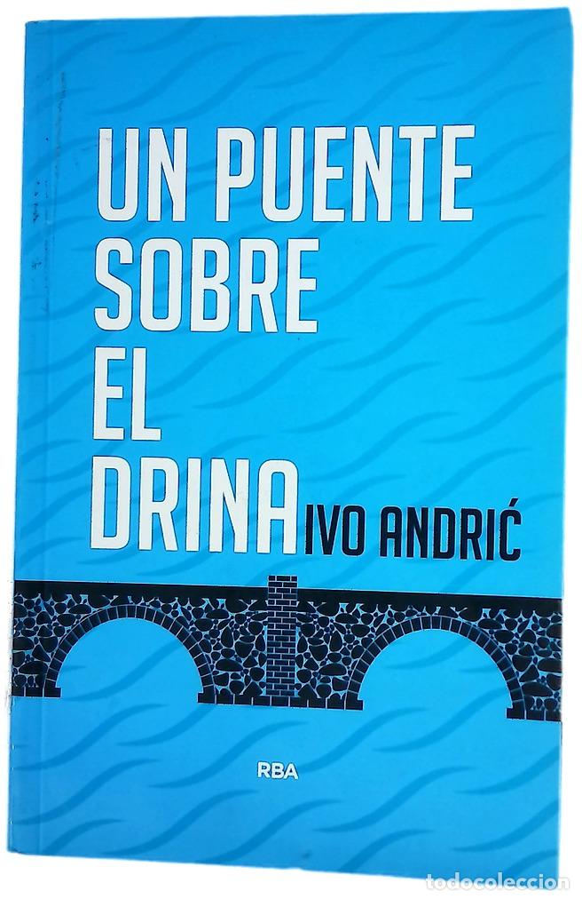 Libros: Un puente sobre el Drina - Andrić, Ivo; Garrido, Luisa Fernanda; Pi&scaron;telek, Tihomir