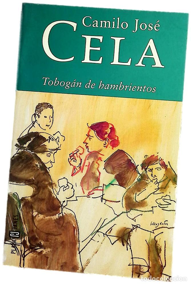 Libros: Tobog&aacute;n de hambrientos - Cela, Camilo Jos&eacute;