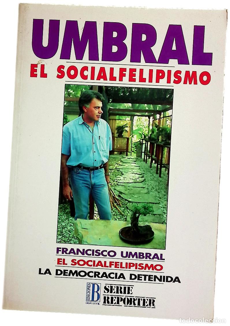 Livros em segunda m&atilde;o: El socialfelipismo la democracia detenida