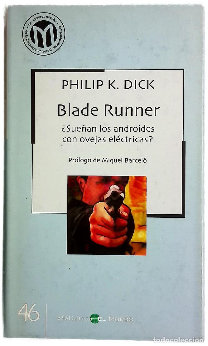 Libros: Blade runner &iquest;sue&ntilde;an los androides con ovejas el&eacute;ctricas?