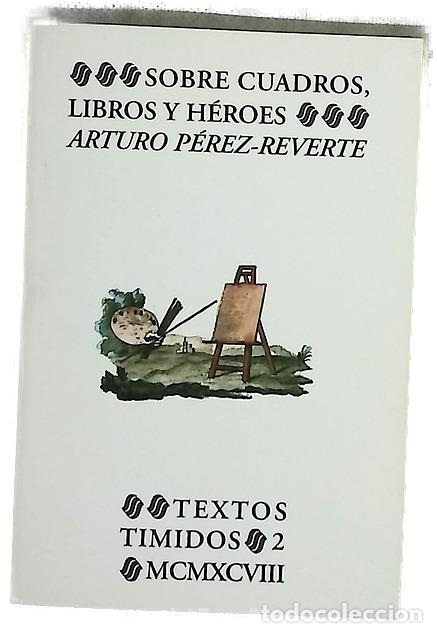 Libri di seconda mano: Sobre cuadros, libros y h&eacute;roes