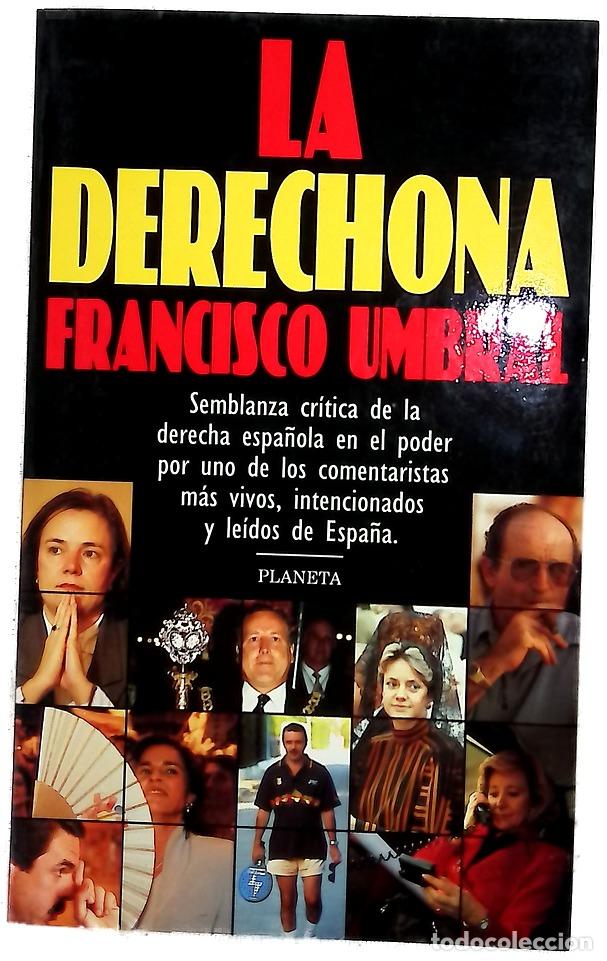 Libri di seconda mano: La derechona - Umbral, Francisco