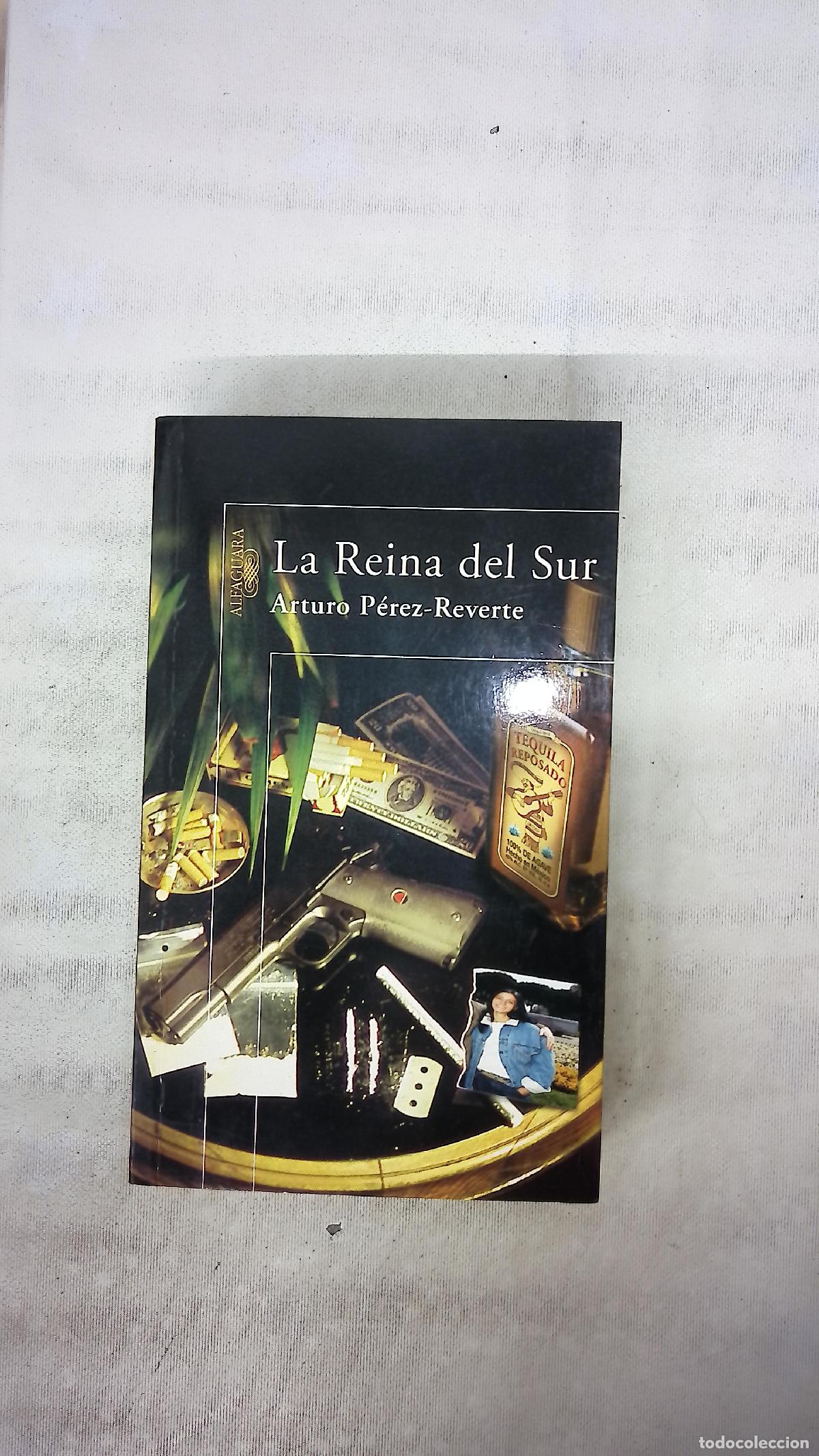 Libri di seconda mano: La reina del sur - P&eacute;rez-Reverte, Arturo
