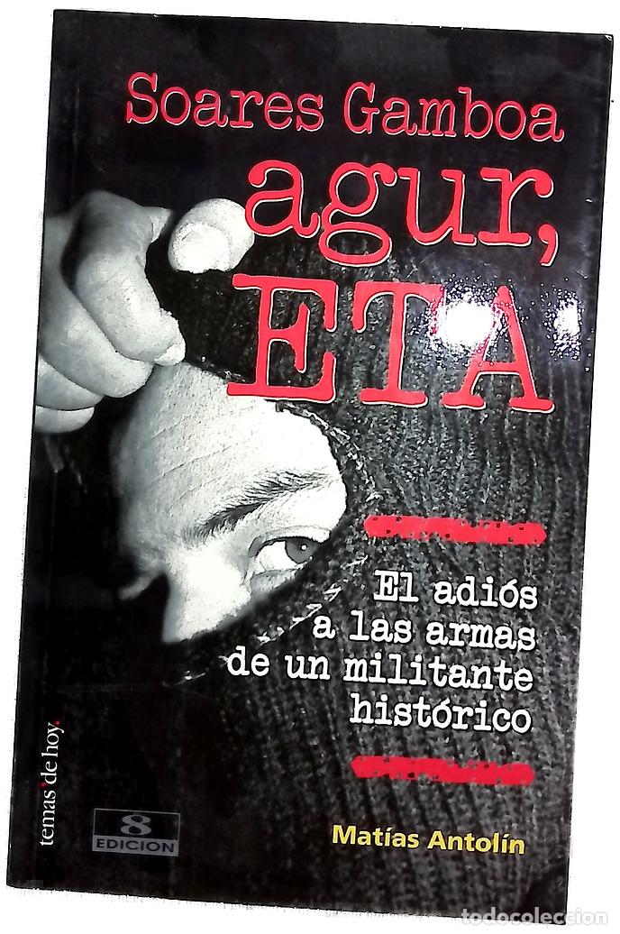 Libros: Agur, ETA el adi&oacute;s a las armas de un militante hist&oacute;rico