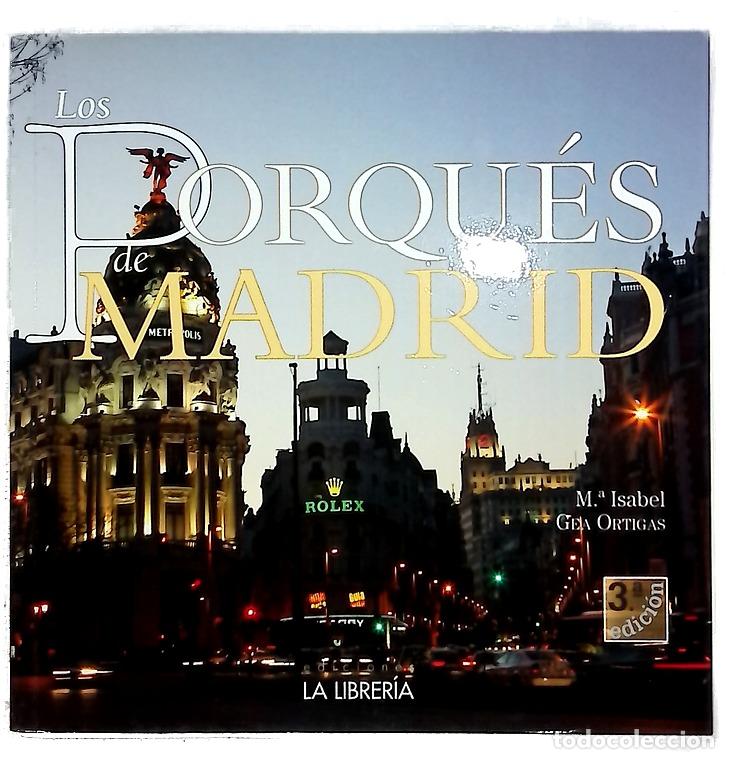Livres: Los porqu&eacute;s de Madrid - Gea Ortigas, Mar&iacute;a Isabel