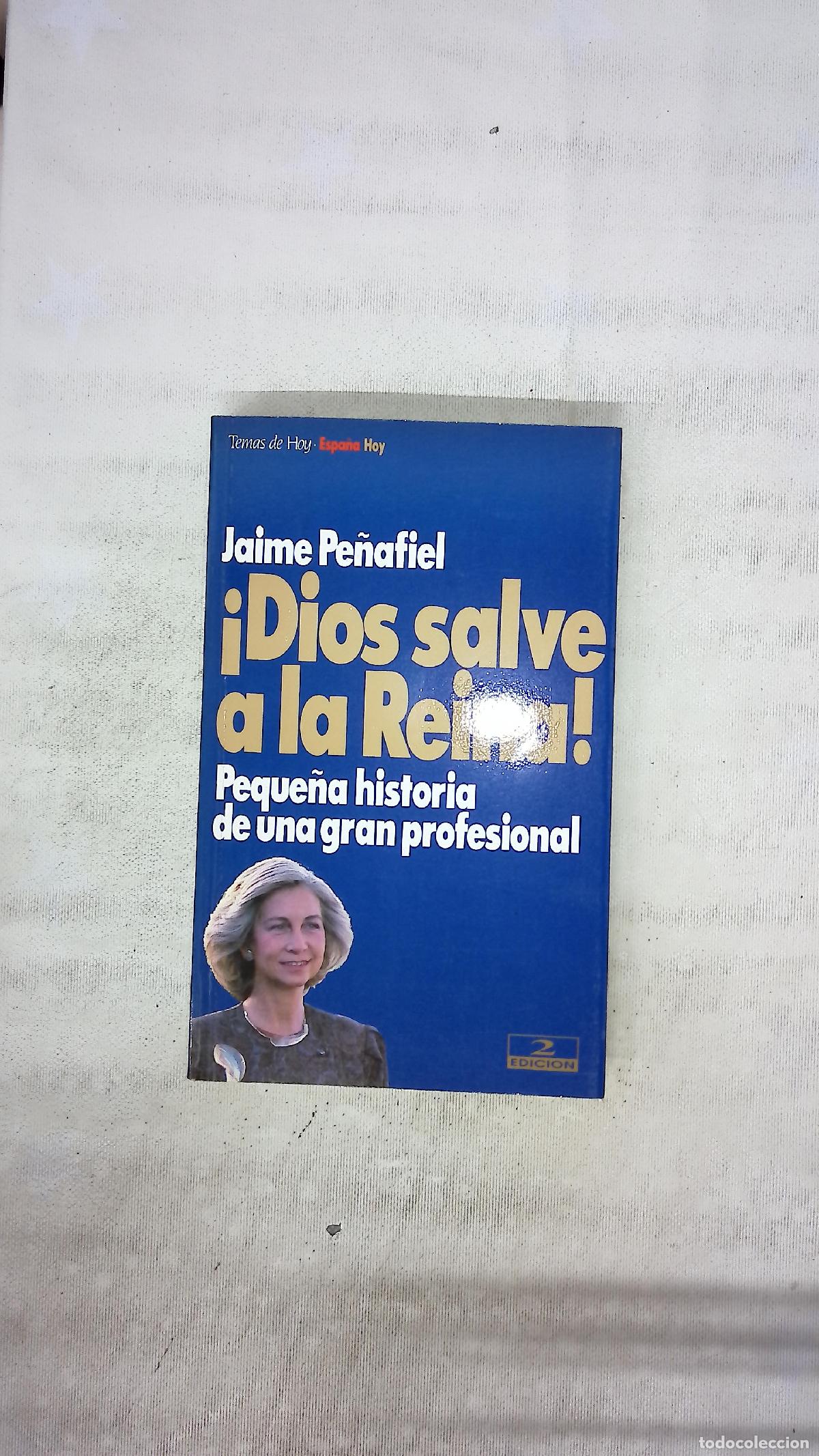 Libros: &iexcl;Dios salve a la reina! - Pe&ntilde;afiel, Jaime