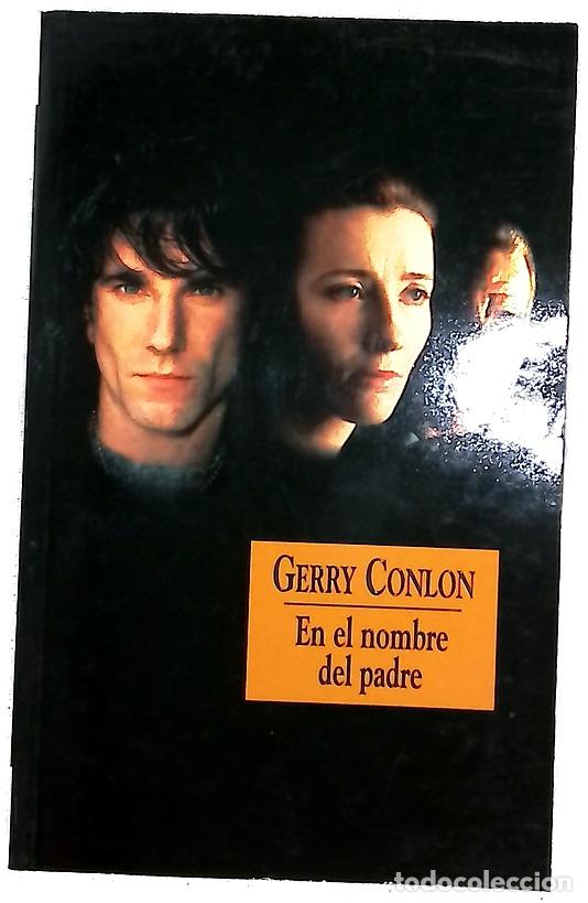 B&uuml;cher: En el nombre del padre - Conlon, Gerry; Batlles Gurgui, Gerardo