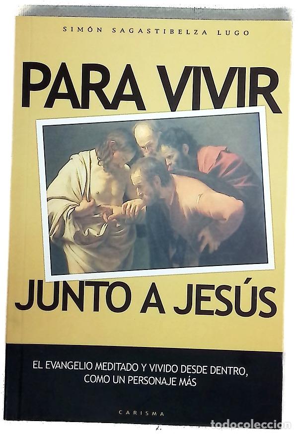 Libros: Para vivir junto a jes&uacute;s - Sagastibelza, Lugo, Sim&oacute;n