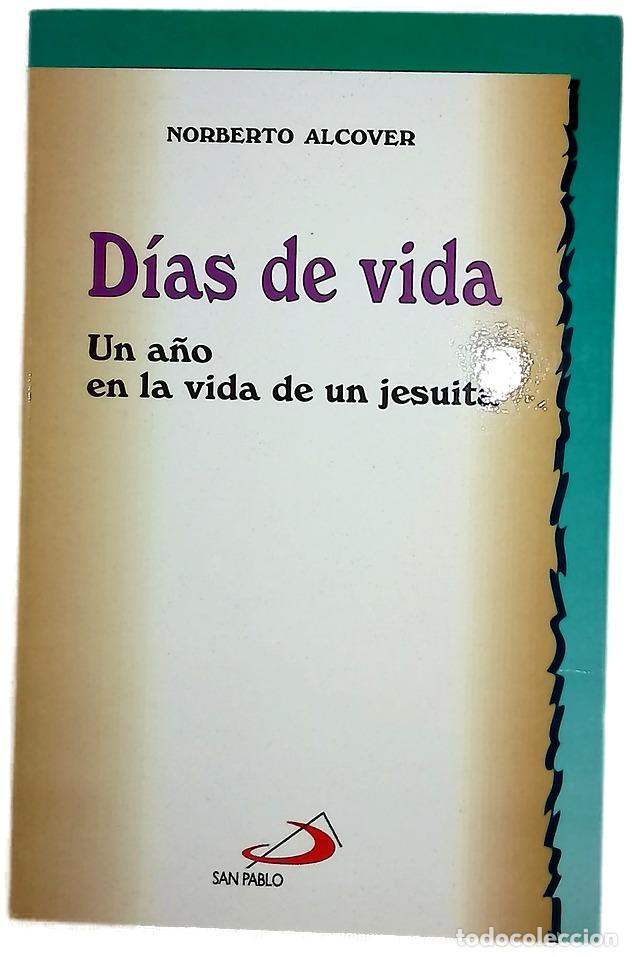 Libros: D&iacute;as de vida un a&ntilde;o en la vida de un jesuita