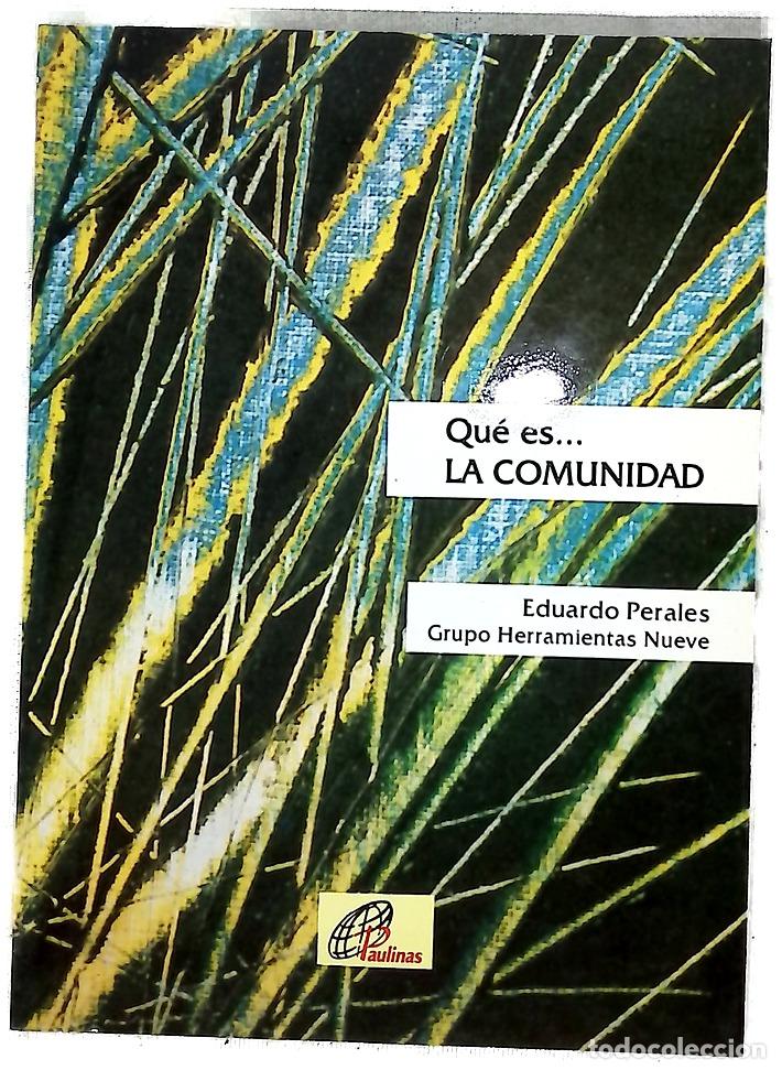 Libros: Qu&eacute; es-- la comunidad - Perales Pons, Eduardo