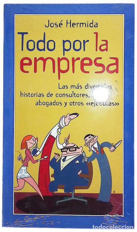 Libros: Todo por la empresa las m&aacute;s divertidas historias de consultores, abogados y otros &rdquo;ejecutas&rdquo;