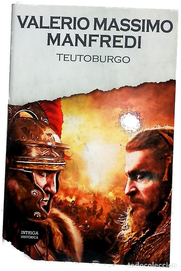 Libros: Teutoburgo - Manfredi, Valerio Massimo; Monreal, Jos&eacute; Ram&oacute;n