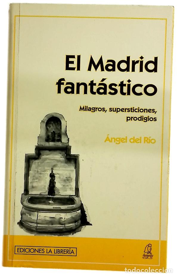 Libros: El Madrid fant&aacute;stico - &Aacute;ngel del R&iacute;o L&oacute;pez