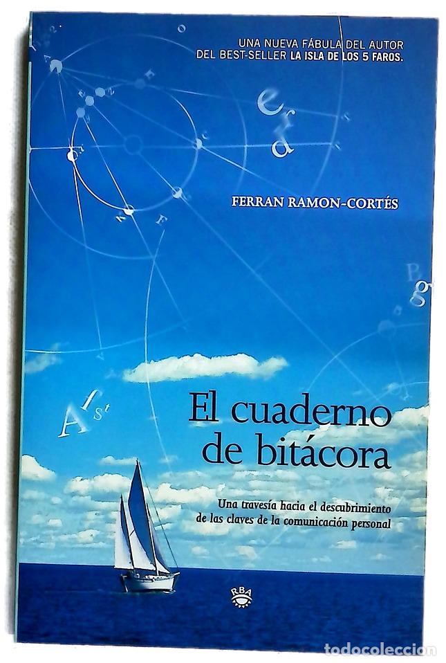 Libros: El cuaderno de bit&aacute;cora una traves&iacute;a hacia el descubrimiento de las claves de la comunicaci&oacute;n per...