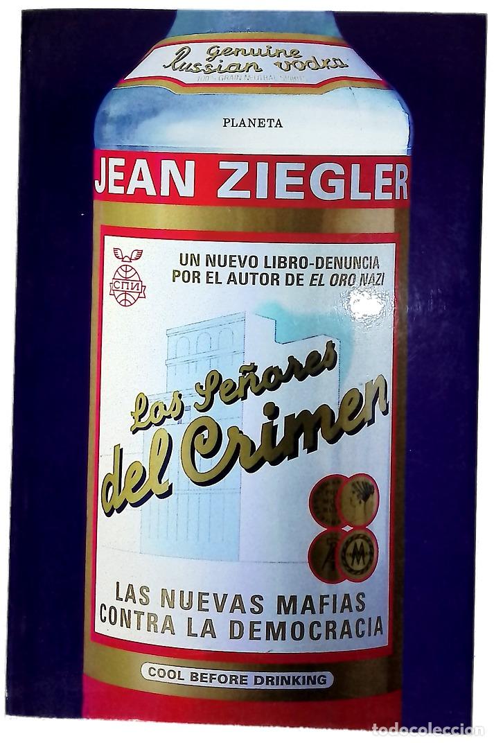 Libros: Los se&ntilde;ores del crimen las nuevas mafias contra la democracia