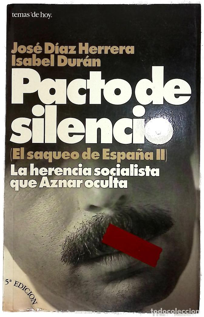 Libros: Pacto de silencio la herencia socialista que Aznar oculta