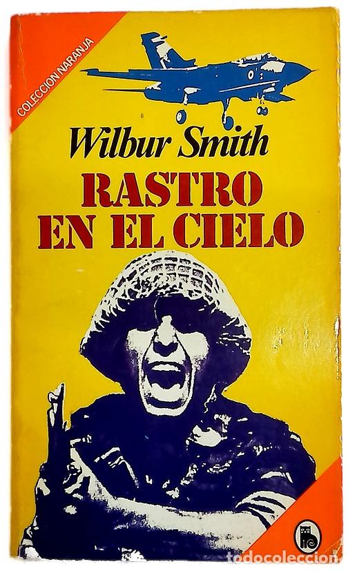 Libros: Rastro en el cielo - Smith, Wilbur; Laurora, Horacio