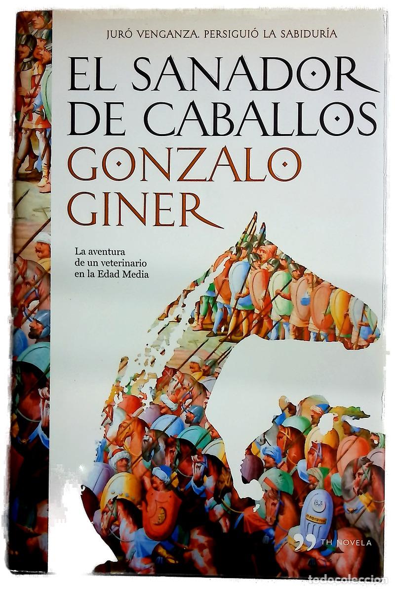 Libros: El sanador de caballos - Giner, Gonzalo