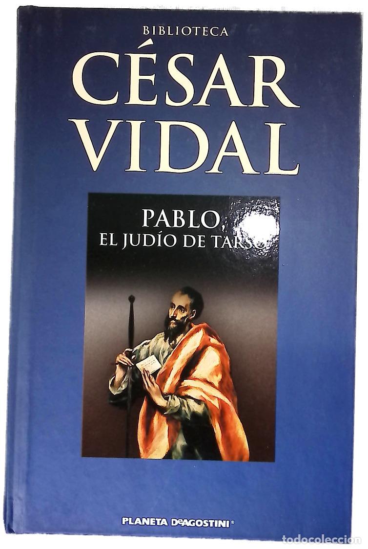 Libri di seconda mano: Pablo, el jud&iacute;o de Tarso - Vidal, C&eacute;sar