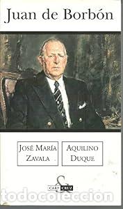 Libri di seconda mano: Don Juan de Borb&oacute;n - Aquilino Duque Gimeno Jos&eacute; Mar&iacute;a Zavala Chicharro