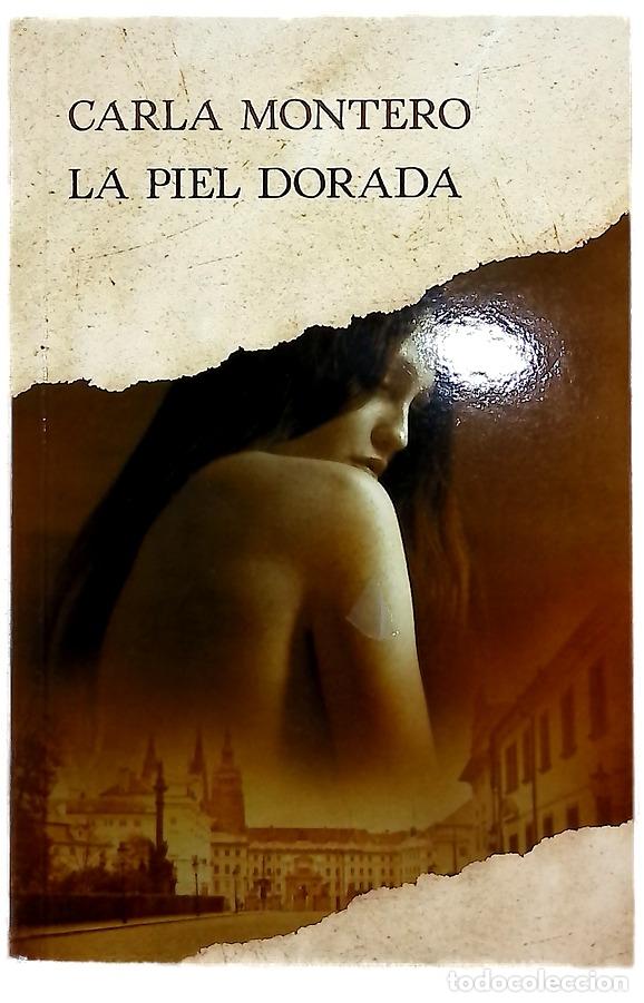 Libri di seconda mano: La piel dorada - Montero, Carla