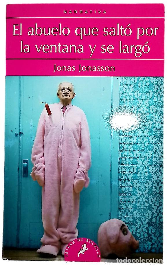 Libri di seconda mano: El abuelo que salt&oacute; por la ventana y se larg&oacute;