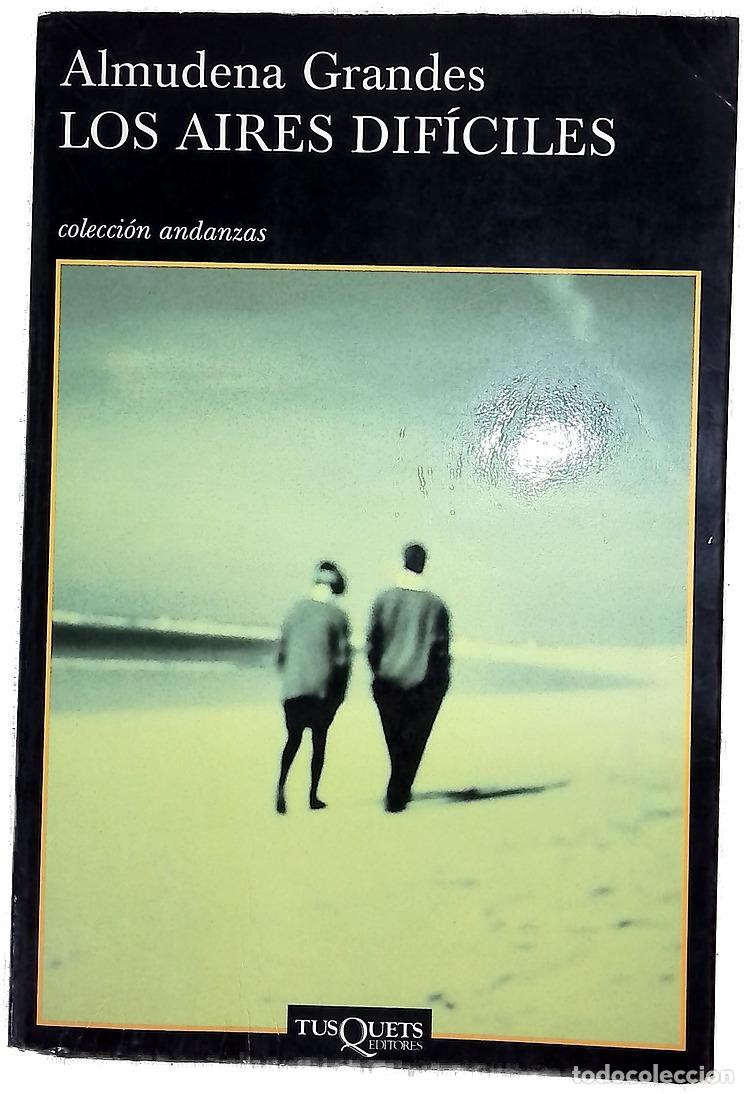 Libros: Los aires dif&iacute;ciles - Grandes, Almudena