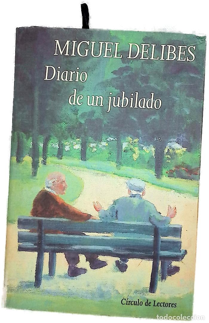 Libros: Diario de un jubilado - Delibes, Miguel