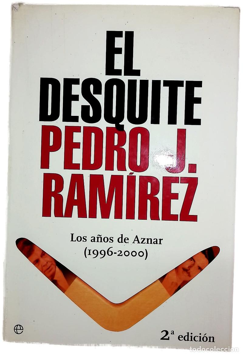 Libros: El desquite los a&ntilde;os de Aznar (1996-2000)