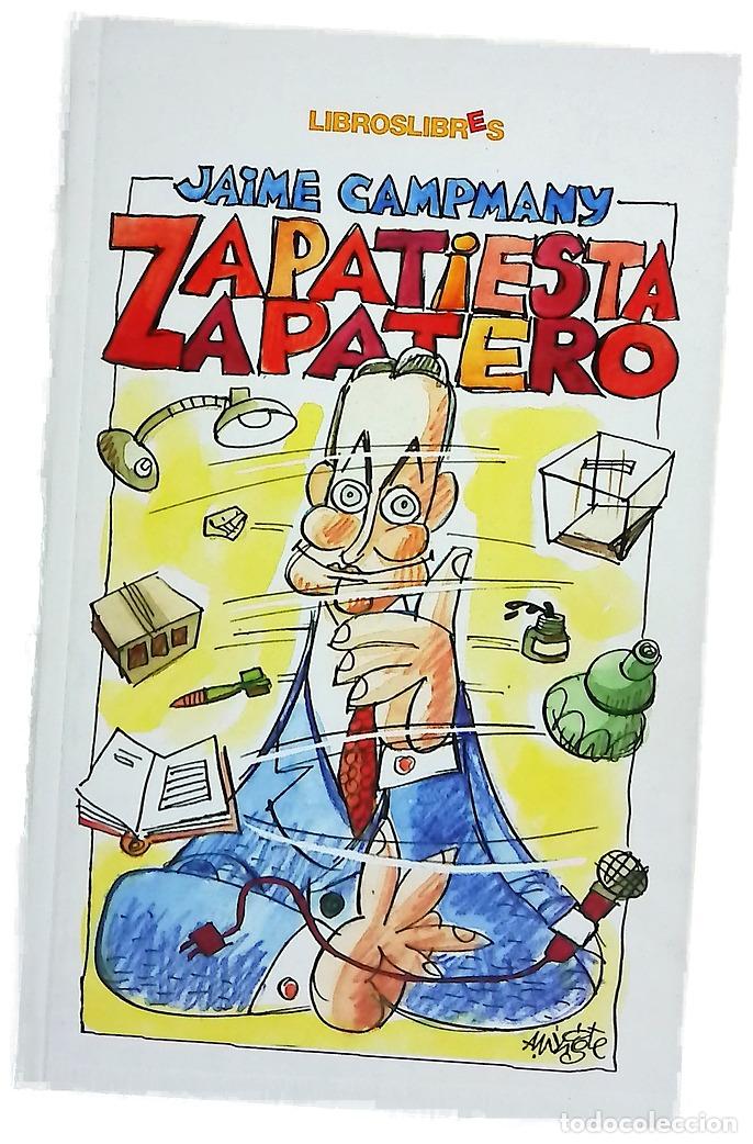 Libros: Zapatiesta, Zapatero - Campmany, Jaime