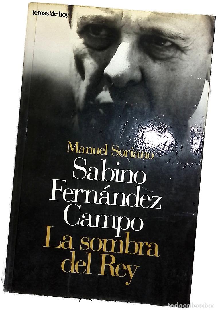 Libros: Sabino Fern&aacute;ndez Campo la sombra del rey
