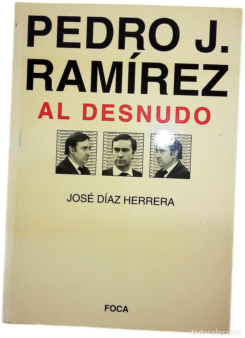 Libros: Pedro J. Ram&iacute;rez al desnudo
