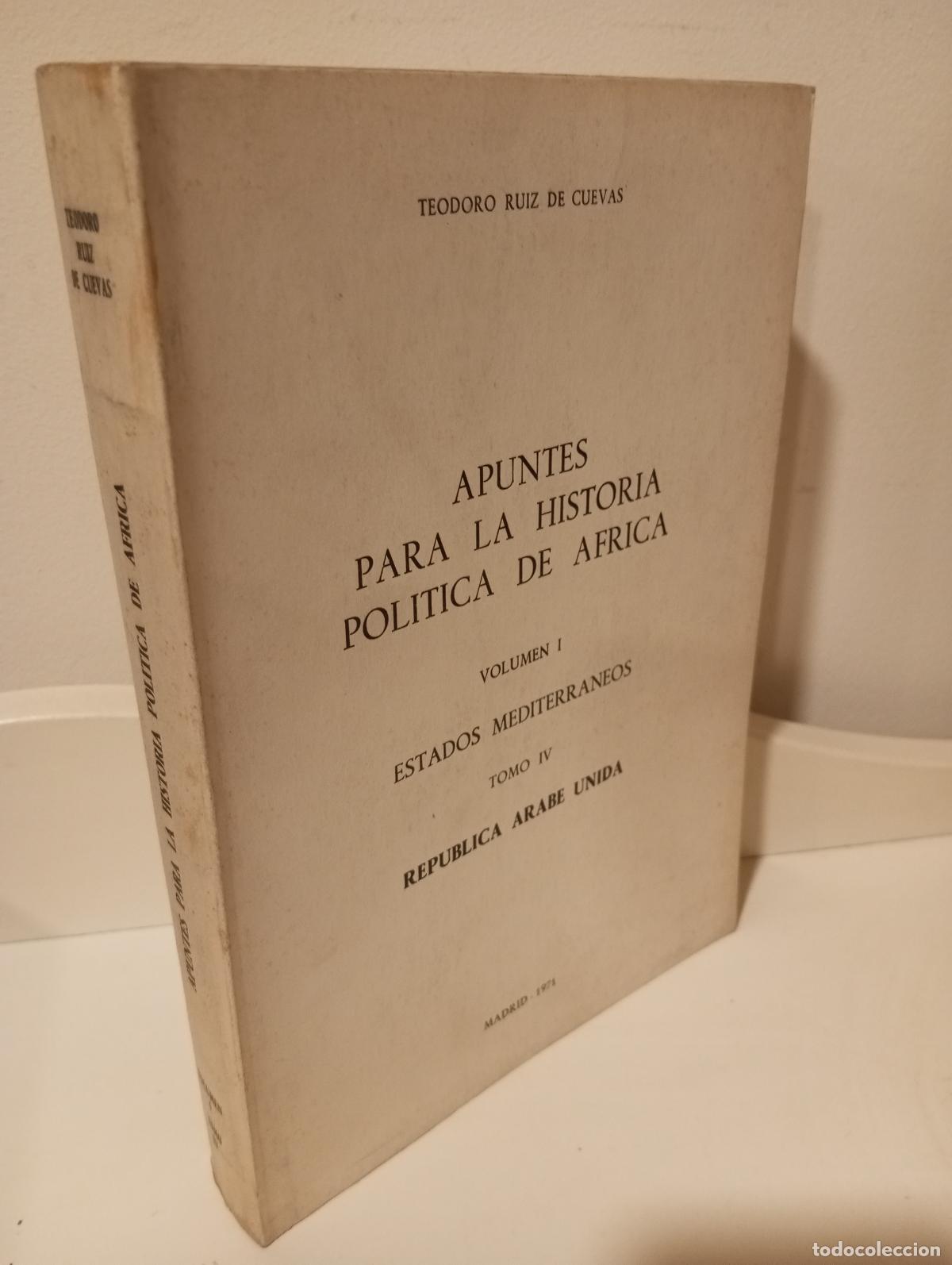 Livros em segunda m&atilde;o: APUNTES PARA LA HISTORIA POLITICA DE AFRICA VOLUMEN I - ESTADOS MEDITERRANEOS VOLUMEN IV - REPUBLICA