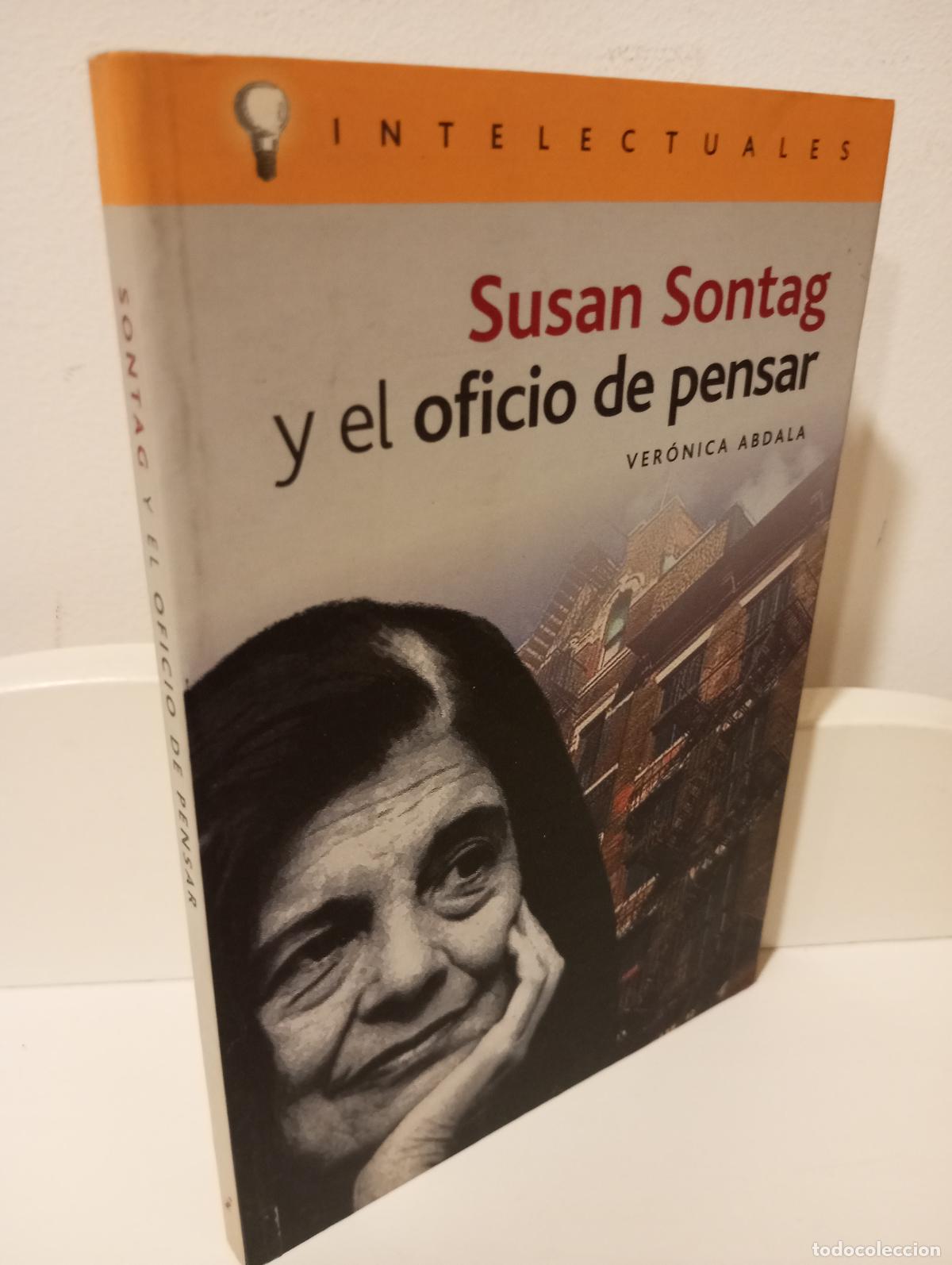 books: SUSAN SONTAG Y EL OFICIO DE PENSAR - Abdala, Veronica