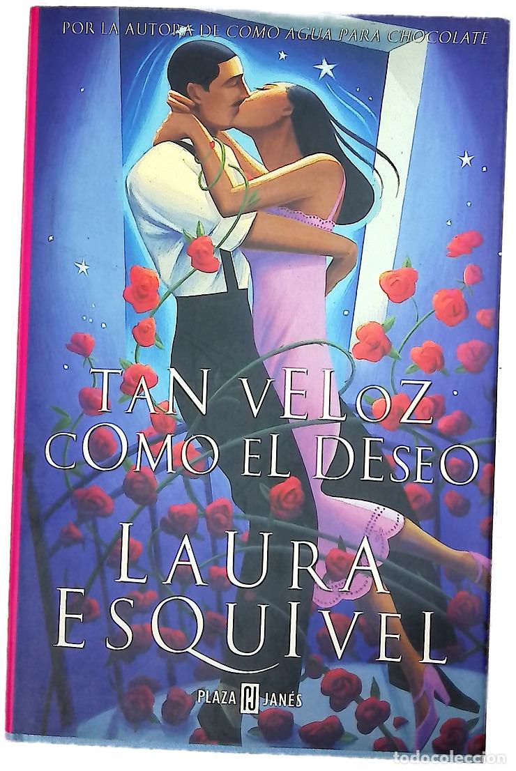 Libros: Tan veloz como el deseo - Esquivel, Laura