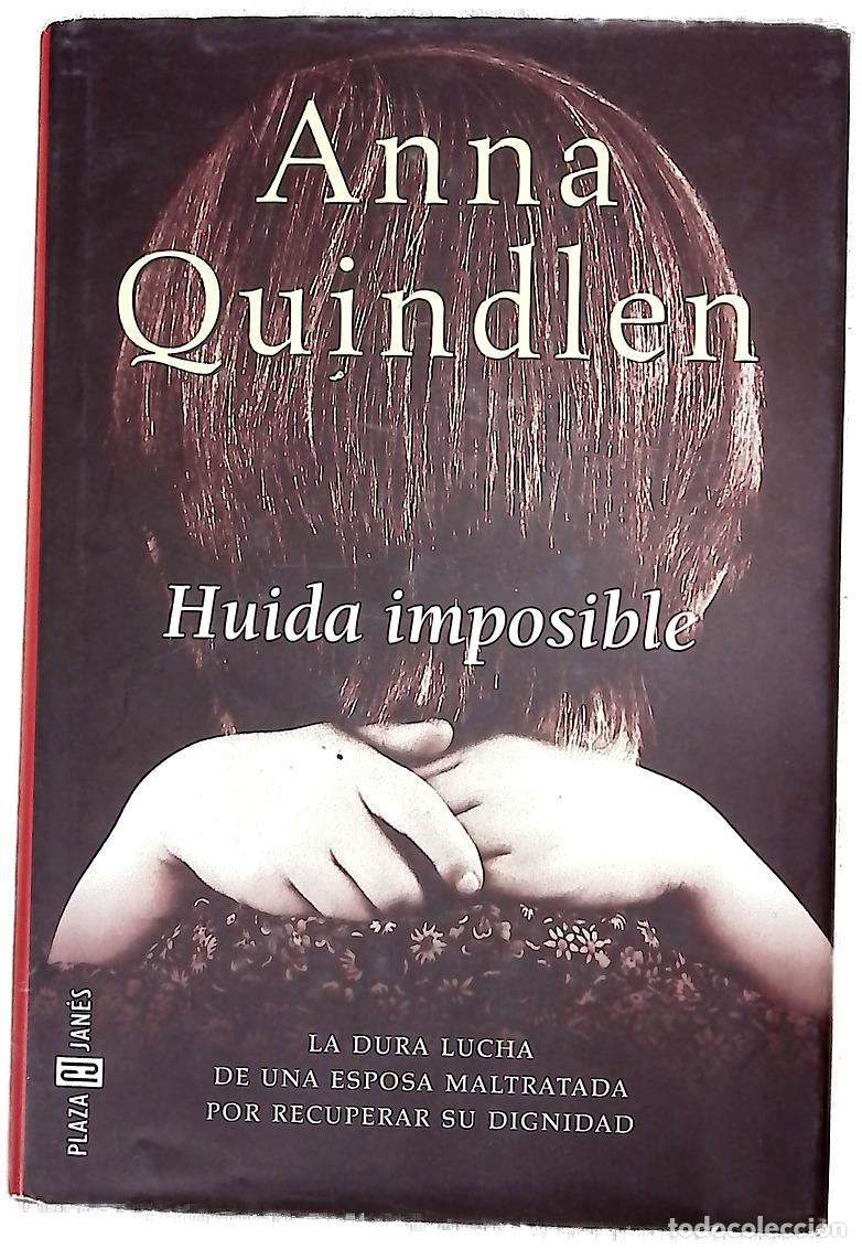 Libros: Huida imposible - Quindlen, Anna