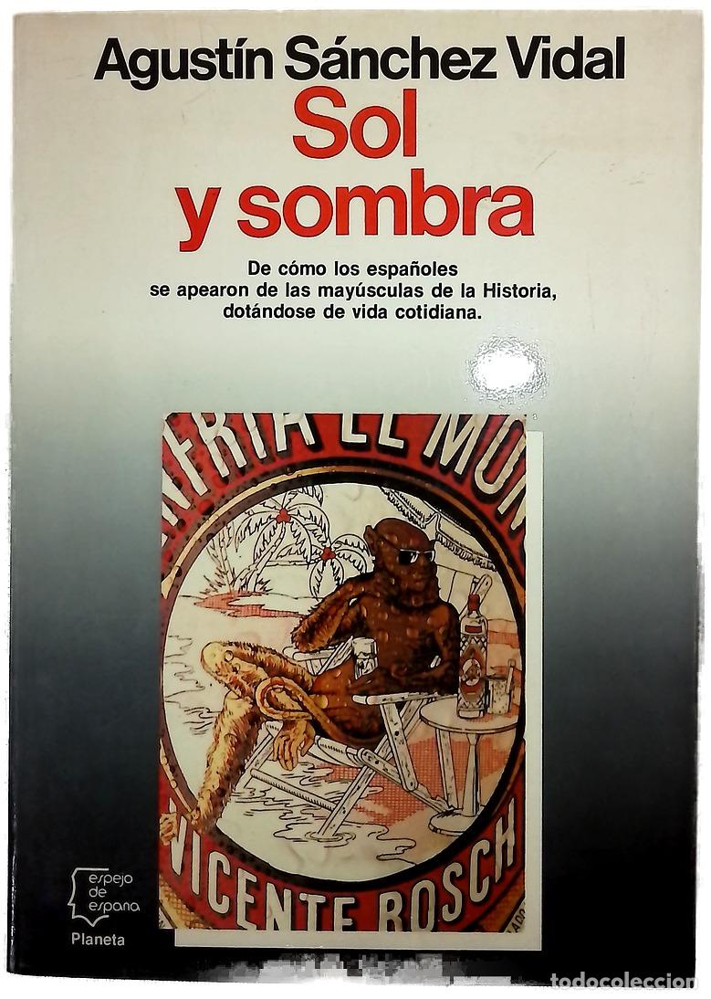 Libros: Sol y sombra - S&aacute;nchez Vidal, Agust&iacute;n
